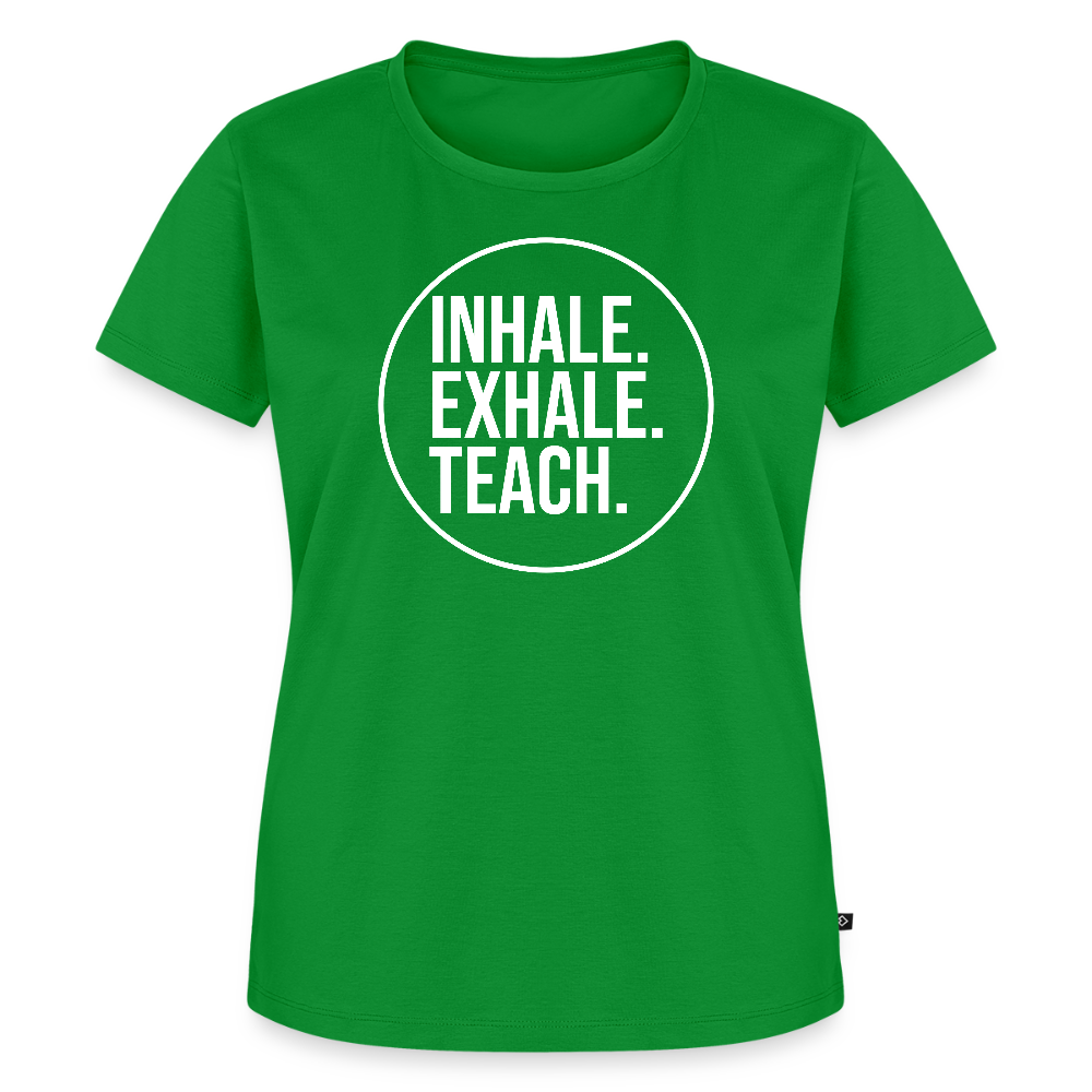 Inhale. Exhale. Teach. - Frauen Premium T-Shirt - Grün
