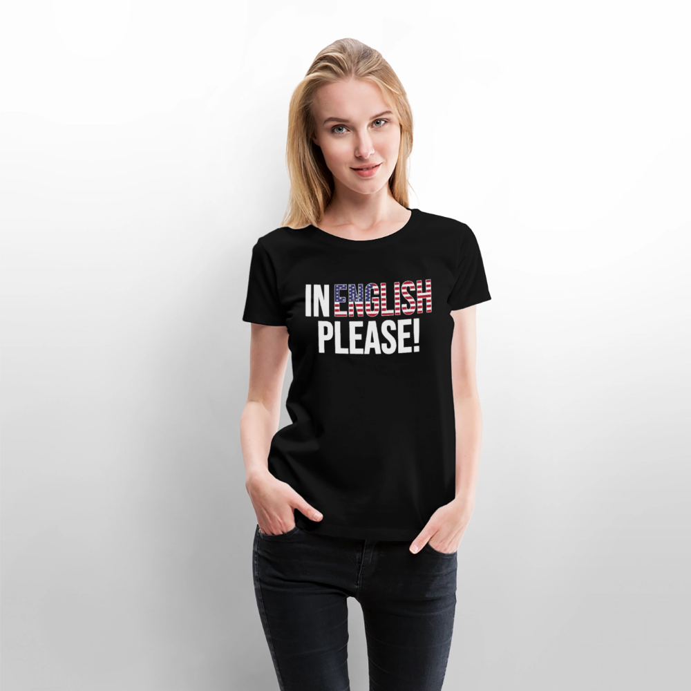 In english please! - Frauen Premium T-Shirt - Schwarz