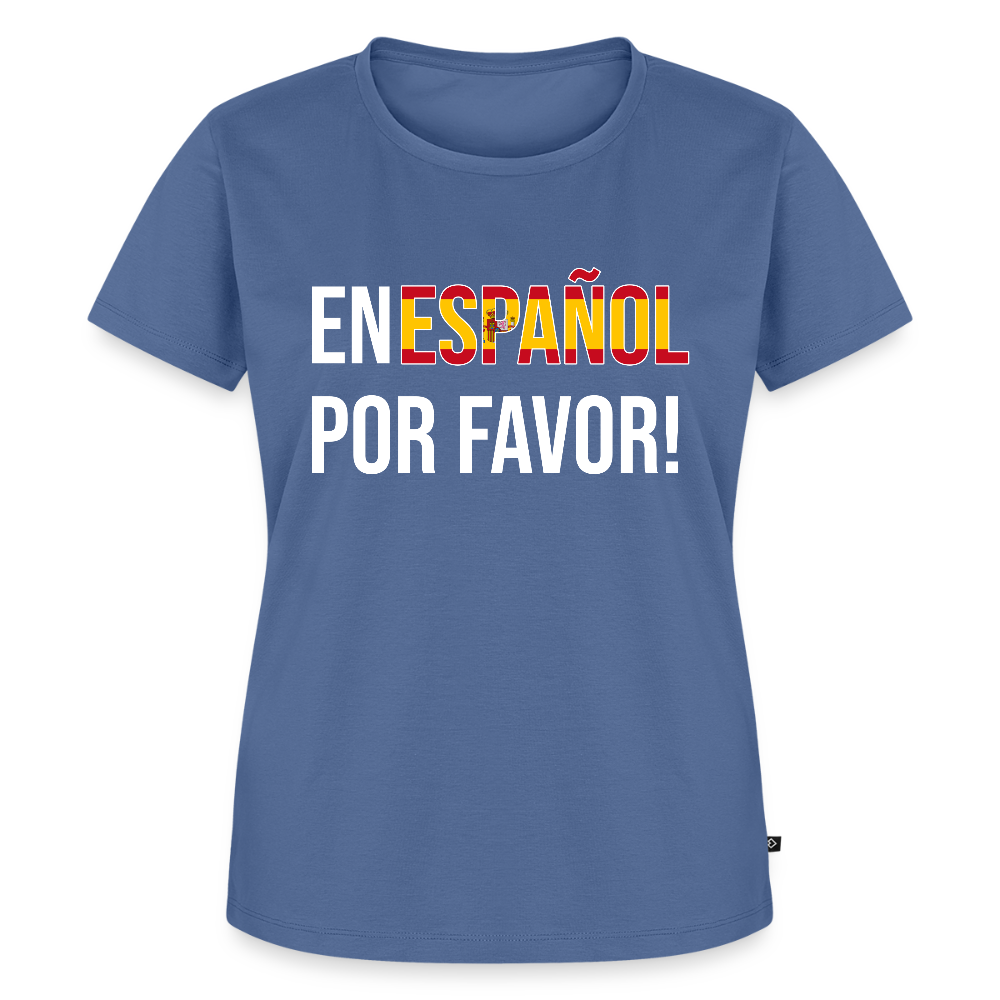 En Espanol por favor! - Frauen Premium T-Shirt - Taubenblau