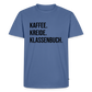 Kaffee. Kreide. Klassenbuch - Männer Premium T-Shirt - Taubenblau
