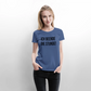 Ich beende die Stunde! - Frauen Premium T-Shirt - Taubenblau