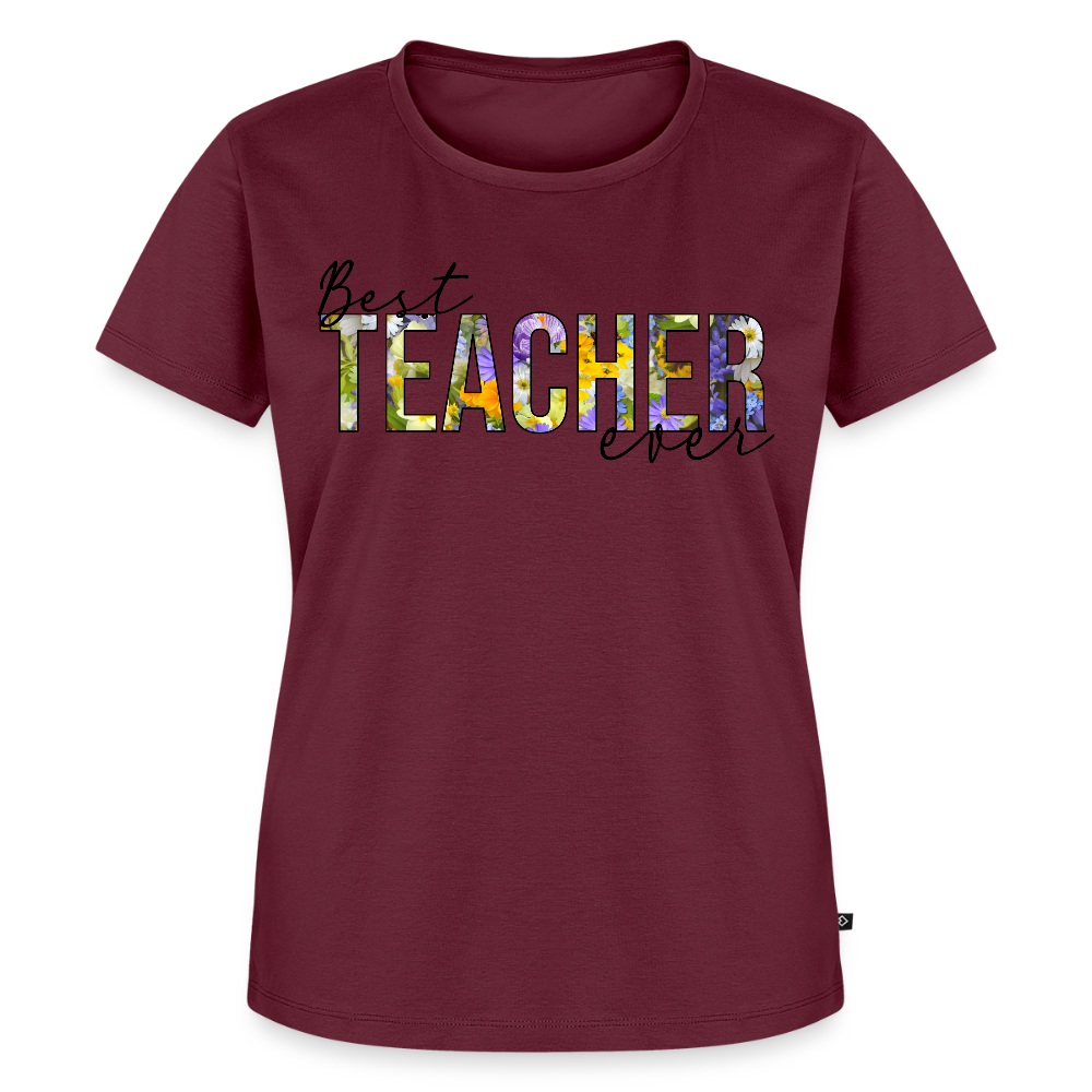Best Teacher Ever - Frauen Premium T-Shirt - Burgunderrot