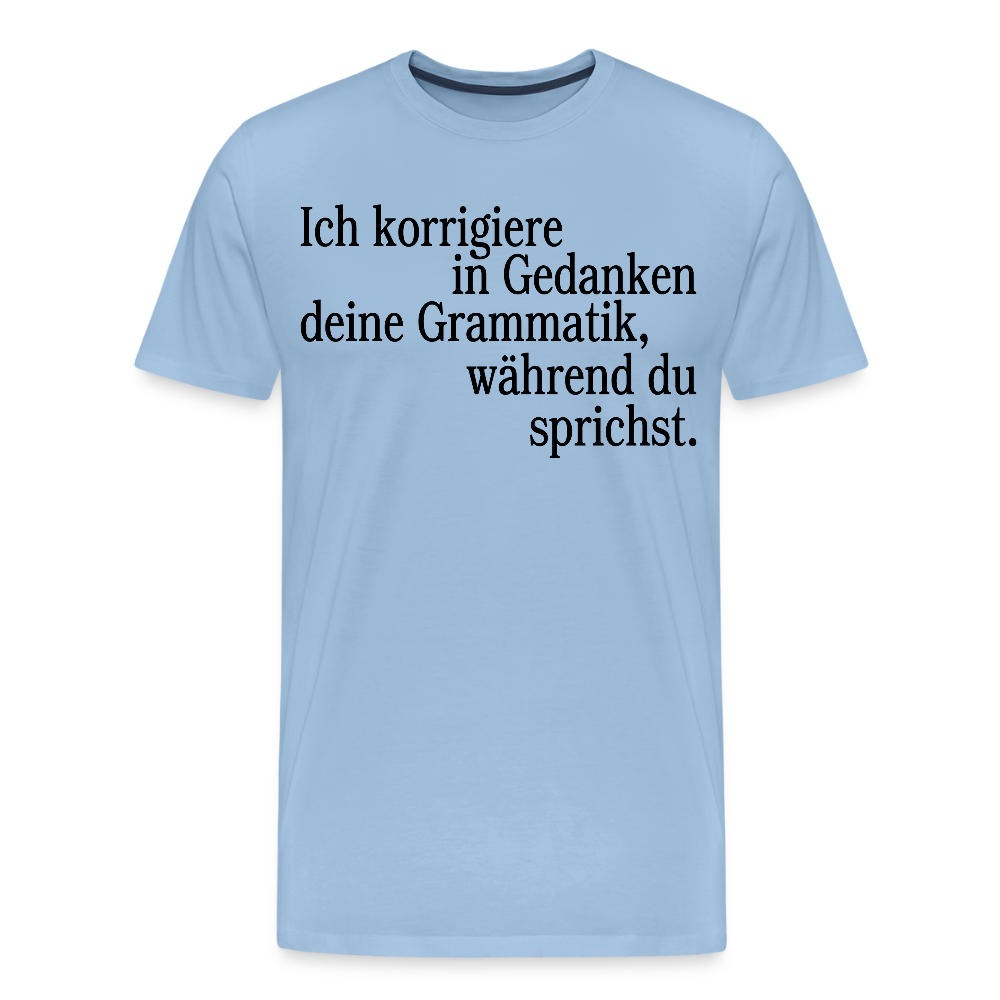 Grammatik - Männer Premium T-Shirt - Sky