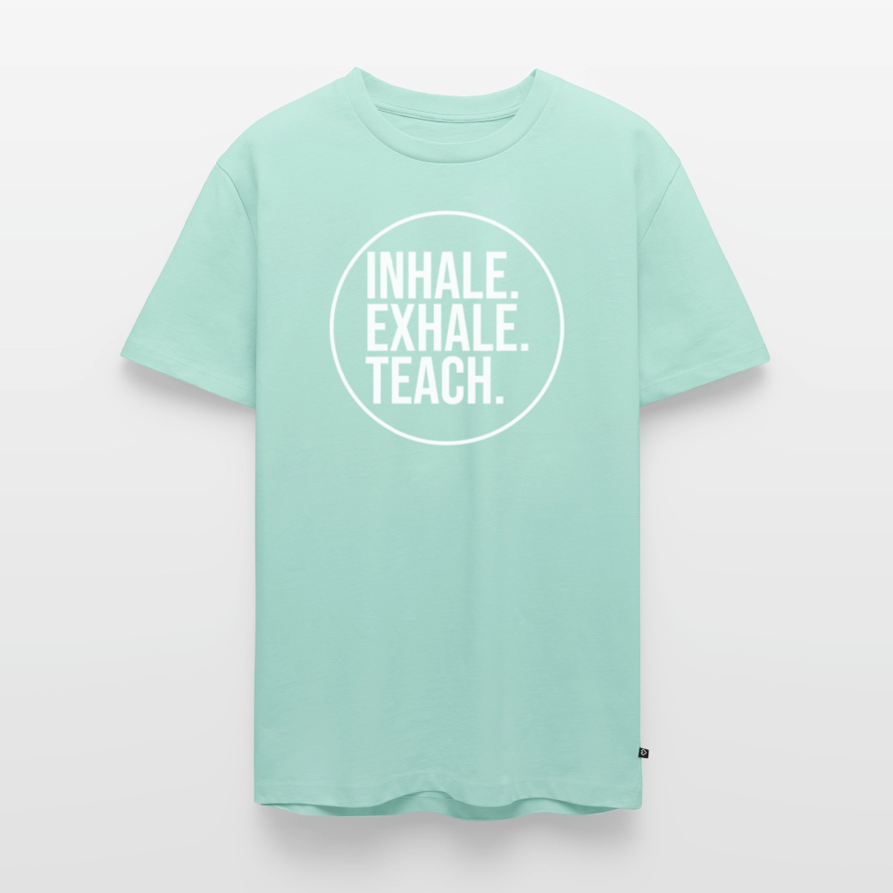 Inhale. Exhale. Teach. - Männer Premium T-Shirt - Mint 