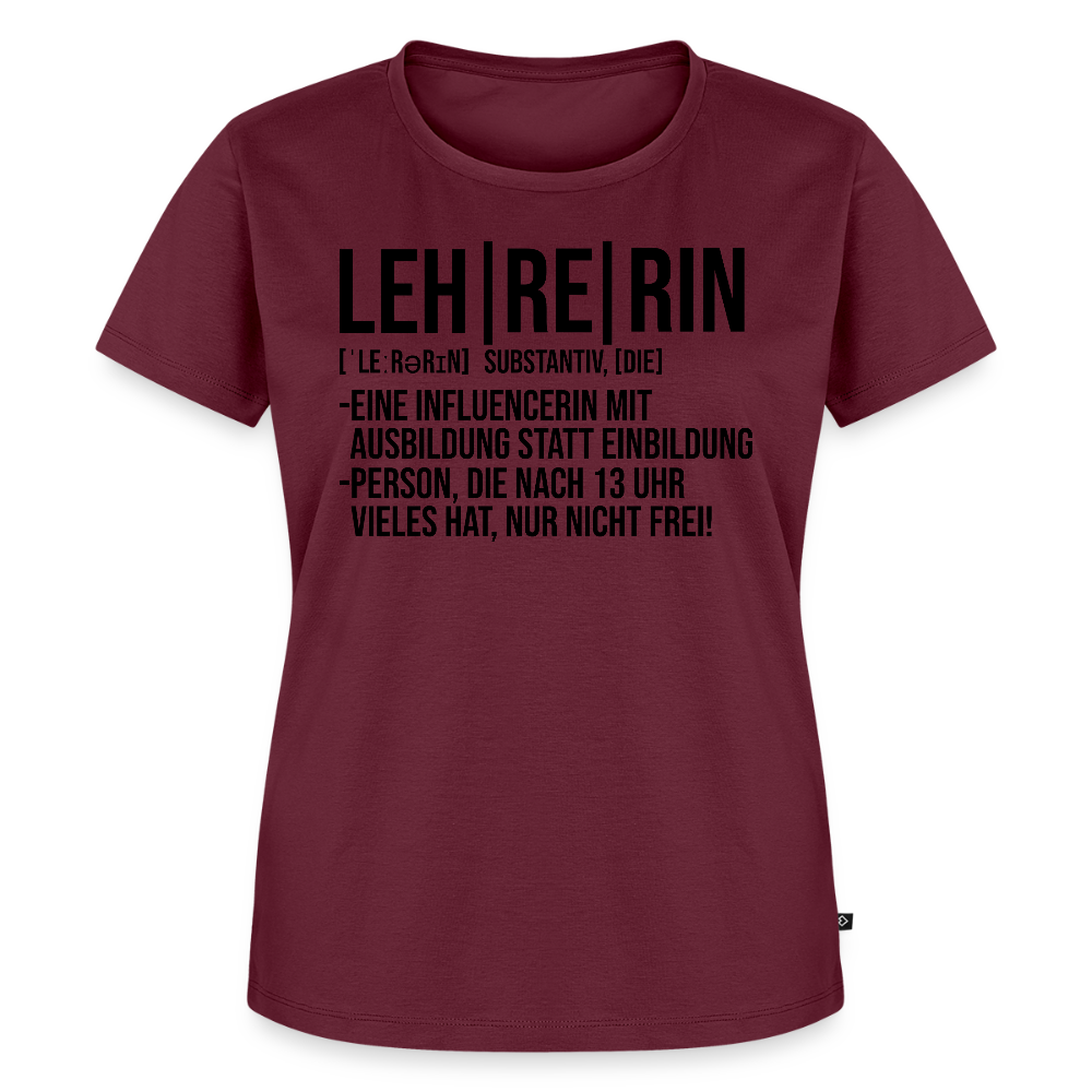 Leh-re-rin - Frauen Premium T-Shirt - Burgunderrot