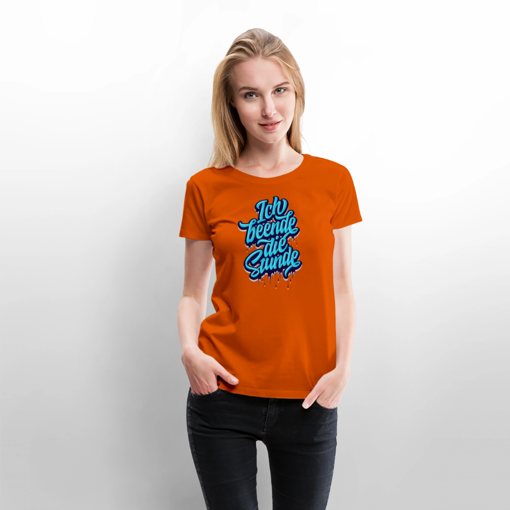 Ich beende die Stunde - Frauen Premium T-Shirt - Orange 