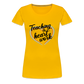Teaching is heartwork - Frauen Premium T-Shirt - Sonnengelb