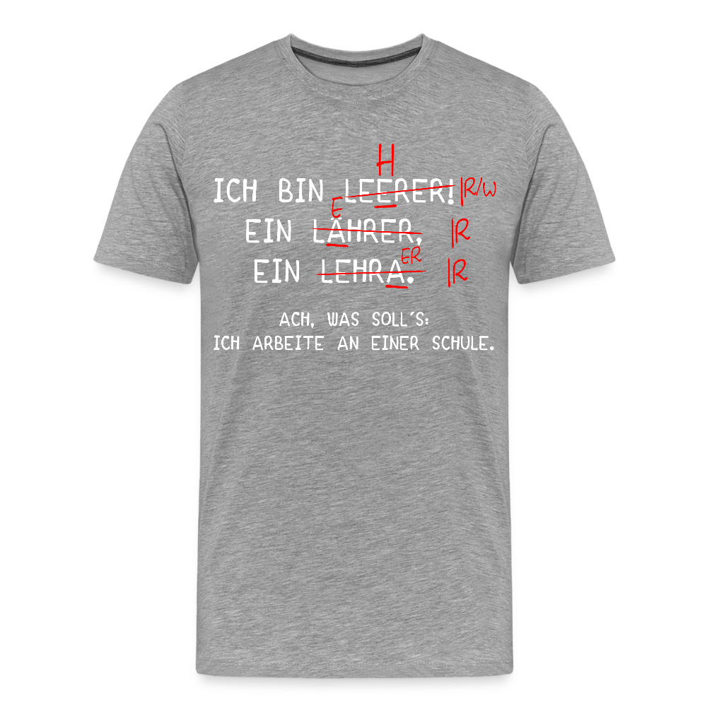 Ich bin Leerer - Männer Premium T-Shirt - Grau meliert