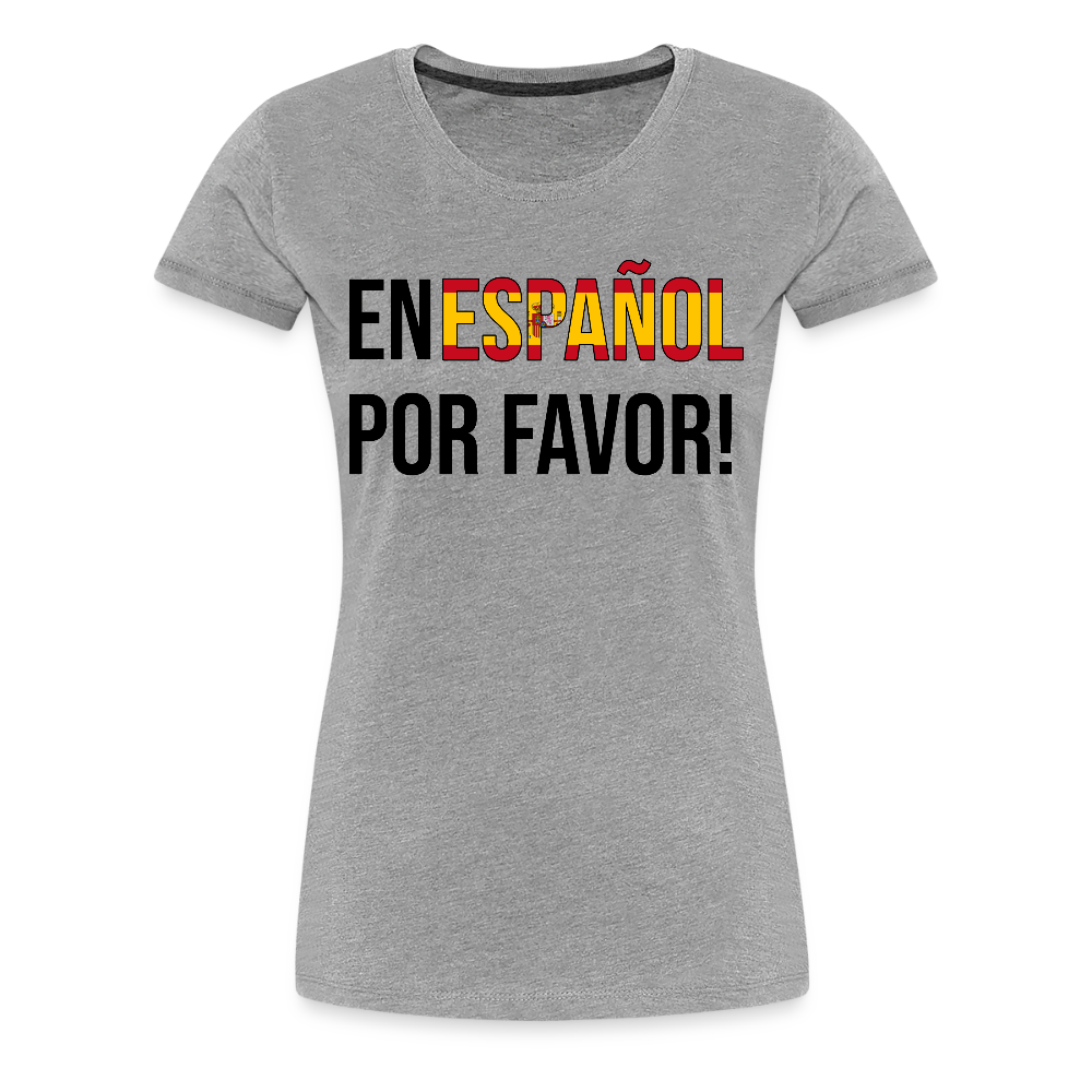 En Espanol por favor! -  Frauen Premium T-Shirt - Grau meliert
