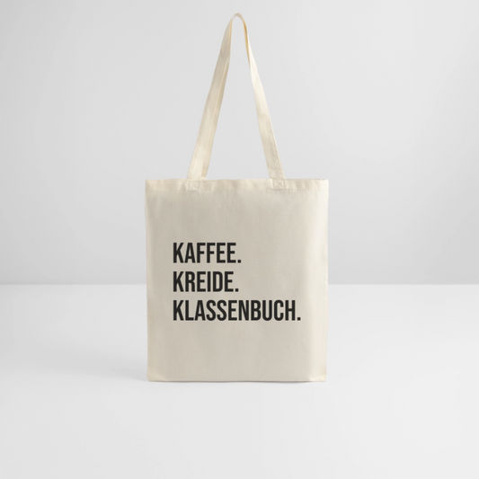Kaffee. Kreide. Klassenbuch - Stoffbeutel - Natur