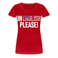 In english please! - Frauen Premium T-Shirt - Rot