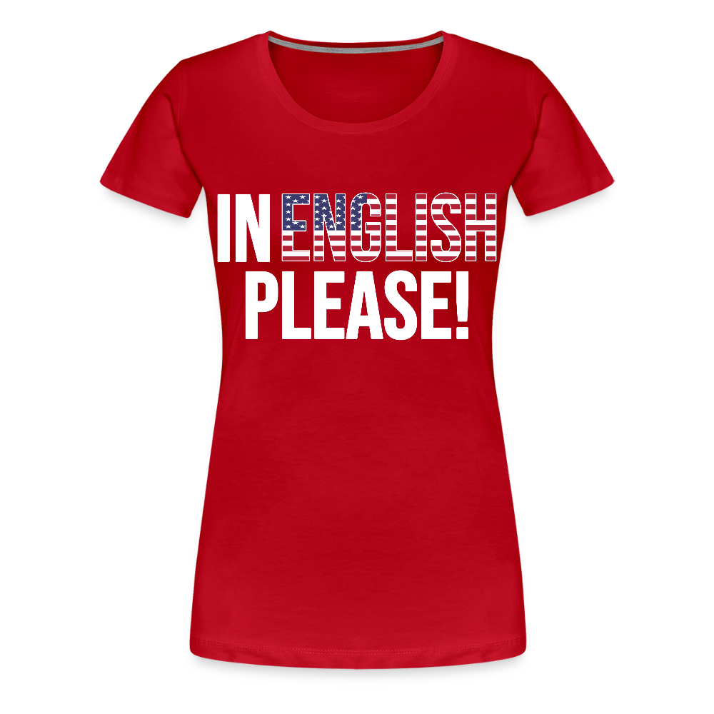 In english please! - Frauen Premium T-Shirt - Rot