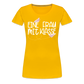 Eine Frau mit Klasse - Frauen Premium T-Shirt - Sonnengelb