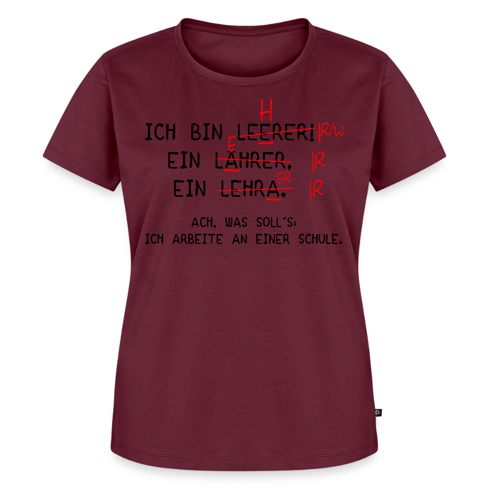 Ich bin Leerer - Frauen Premium T-Shirt - Burgunderrot