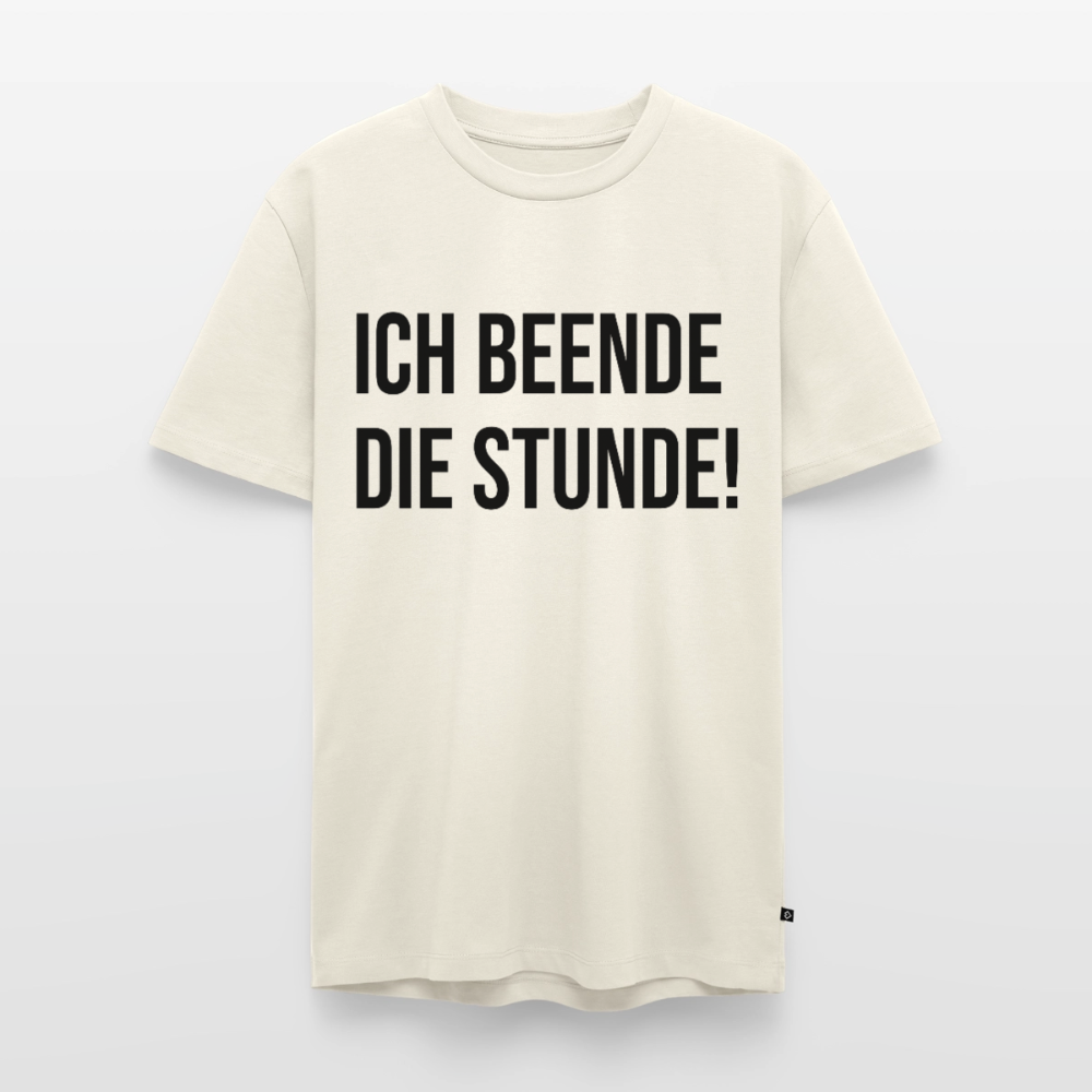 Ich beende die Stunde! - Männer Premium T-Shirt - Naturweiß