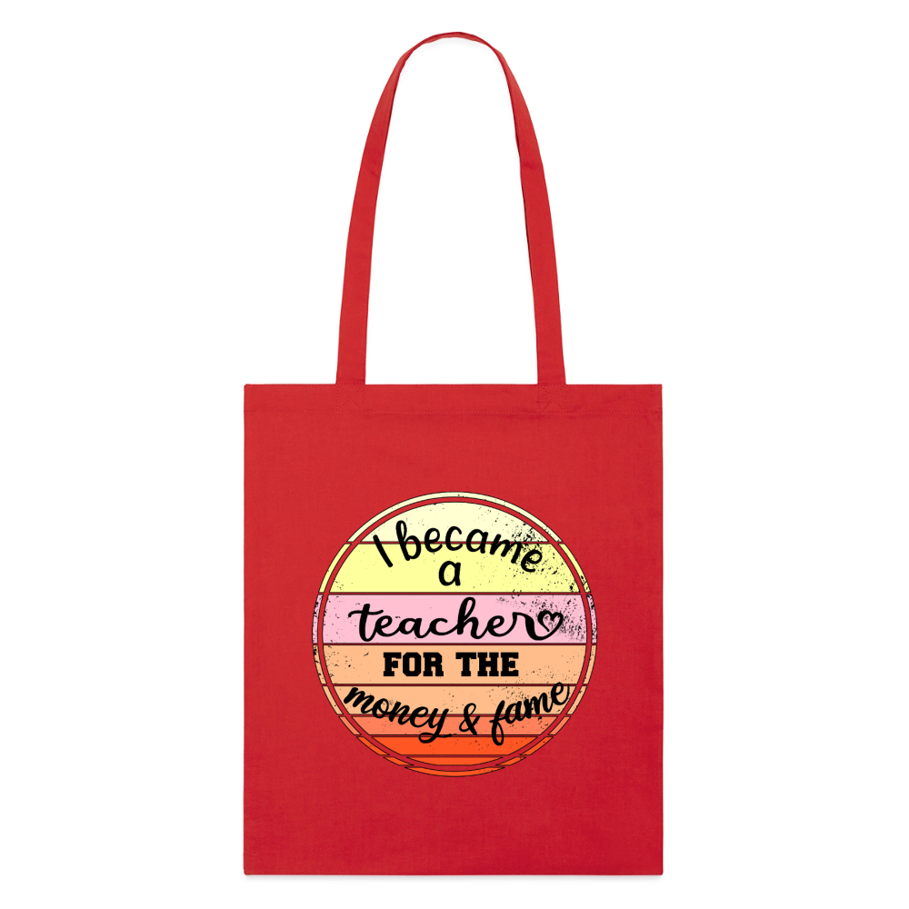 Became a teacher - Bio-Stoffbeutel - Rot