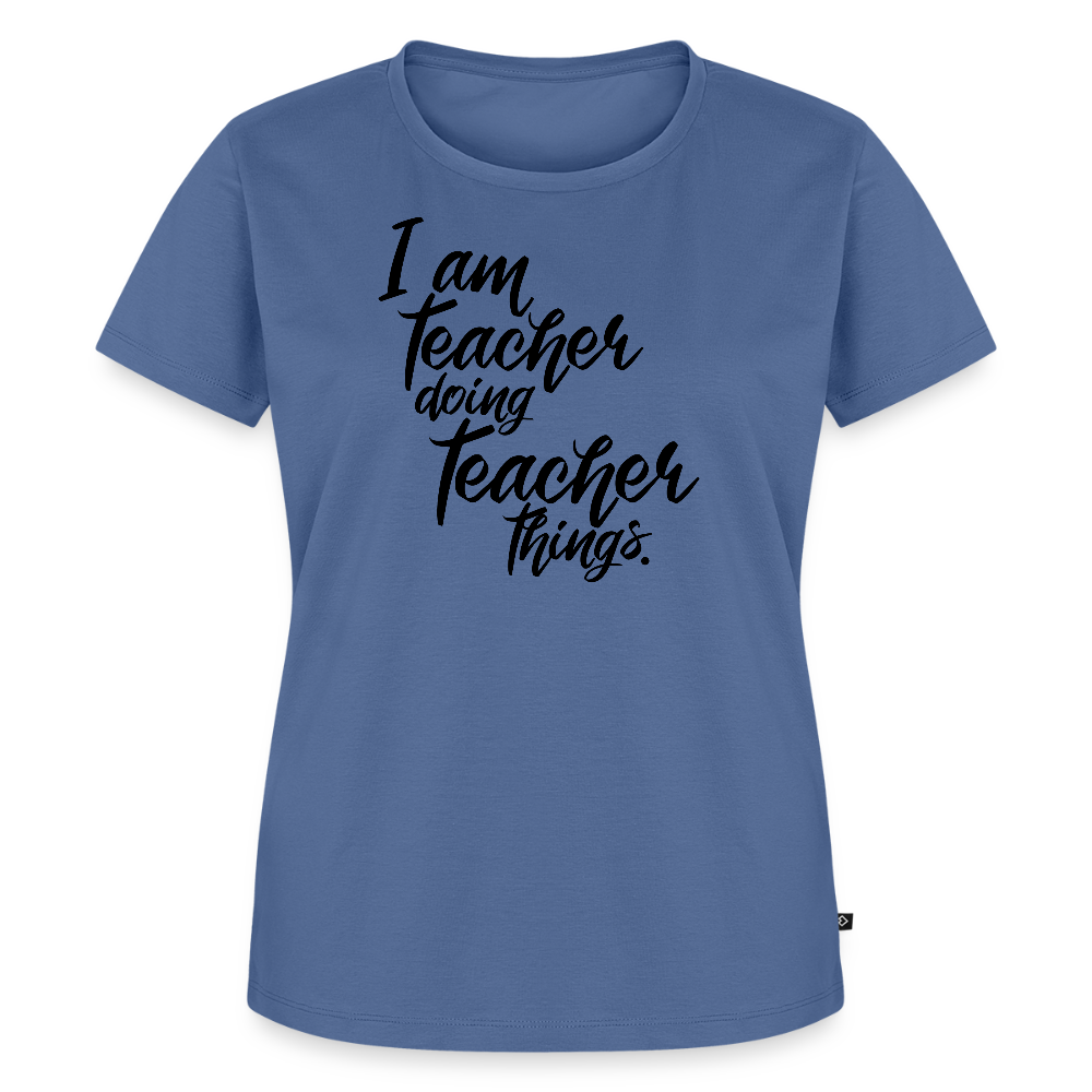 Teacher things - Frauen Premium T-Shirt - Taubenblau