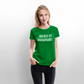Hausaufgabe - Frauen Premium T-Shirt - Grün