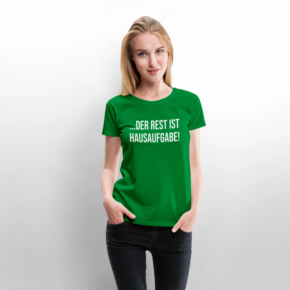 Hausaufgabe - Frauen Premium T-Shirt - Grün