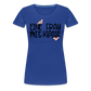 Eine Frau mit Klasse - Frauen Premium T-Shirt - Königsblau