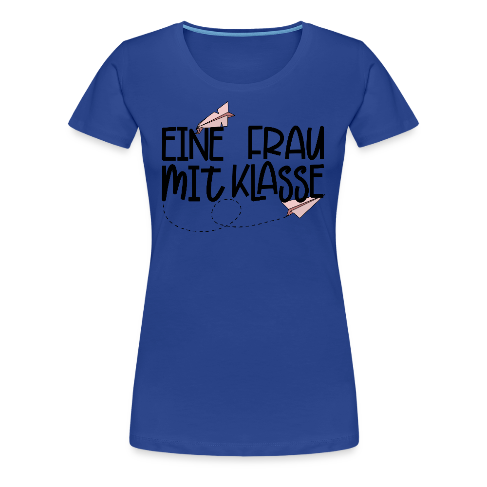 Eine Frau mit Klasse - Frauen Premium T-Shirt - Königsblau