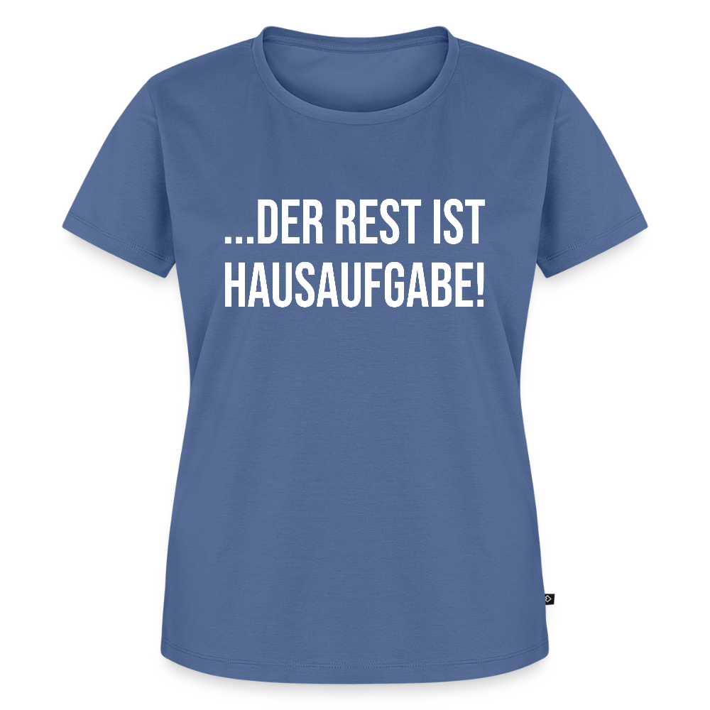 Hausaufgabe - Frauen Premium T-Shirt - Taubenblau