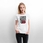 Lehrer Modus off - Frauen Premium T-Shirt - Weiß