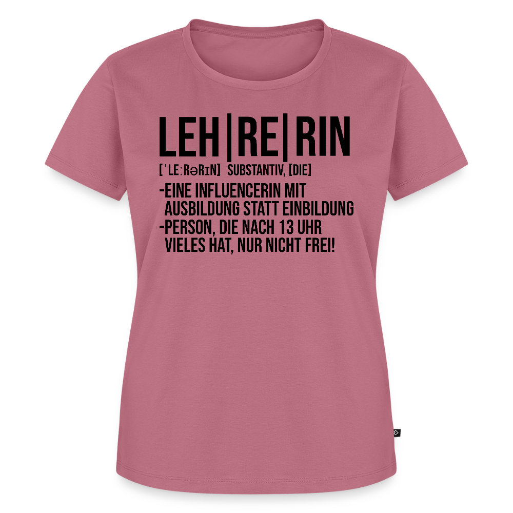 Leh-re-rin - Frauen Premium T-Shirt - Mauve