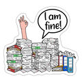 I am fine! - Sticker - Mattweiß
