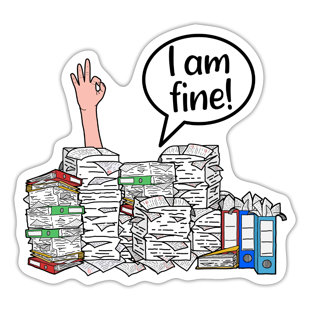 I am fine! - Sticker - Mattweiß