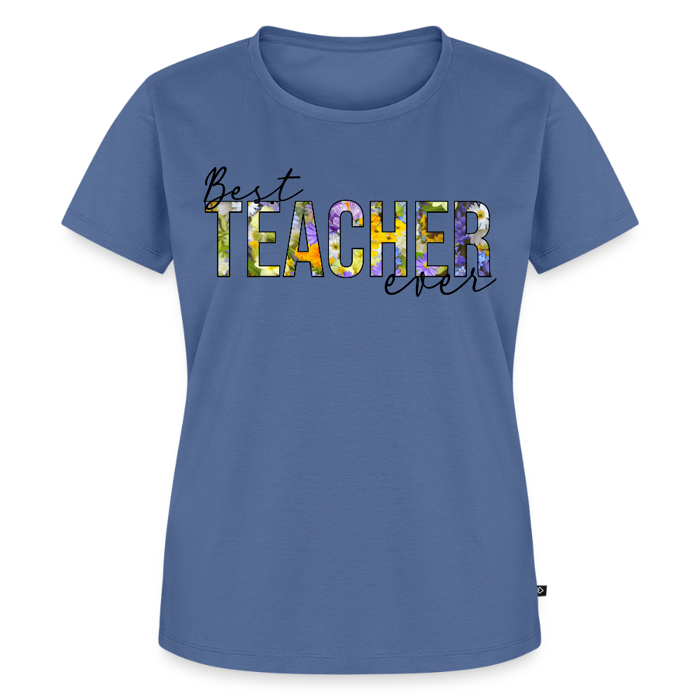 Best Teacher Ever - Frauen Premium T-Shirt - Taubenblau