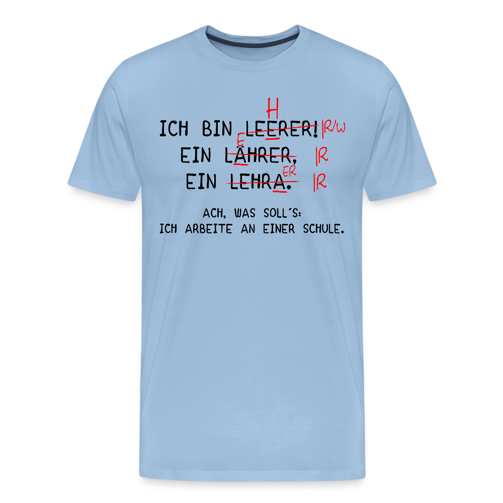 Ich bin Leerer. - Männer Premium T-Shirt - Sky