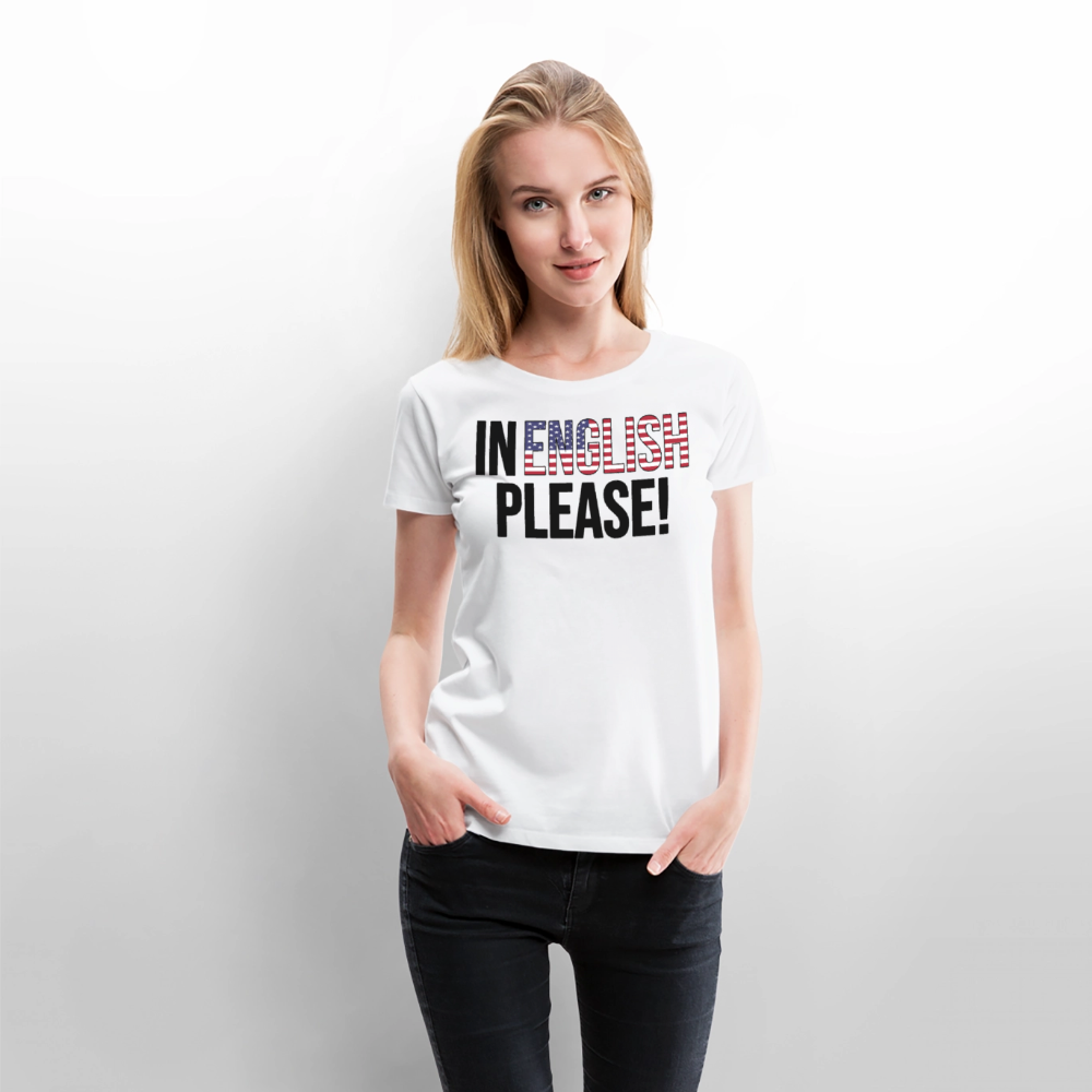 In english please! - Frauen Premium T-Shirt - Weiß