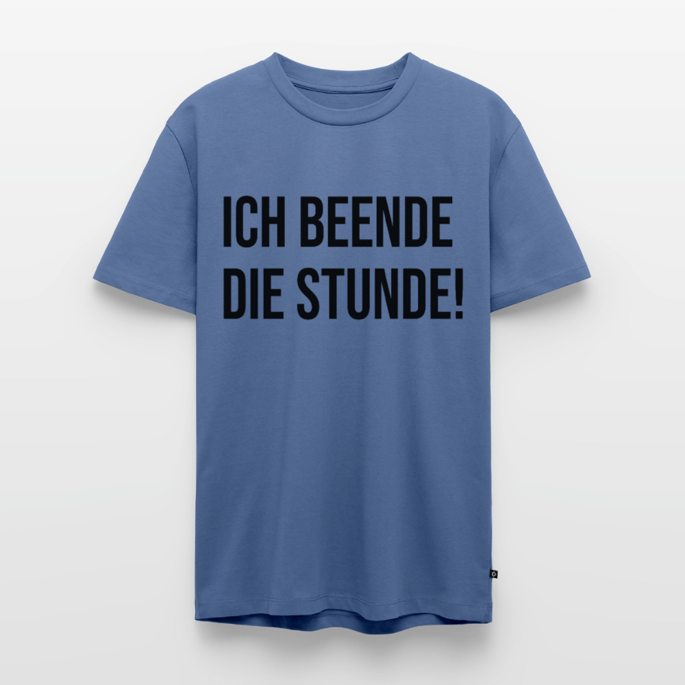 Ich beende die Stunde! - Männer Premium T-Shirt - Taubenblau