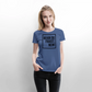 Bevor du fragst, nein! - Frauen Premium T-Shirt - Taubenblau