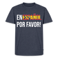 En Espanol por favor! - Männer Premium T-Shirt - Jeansblau 