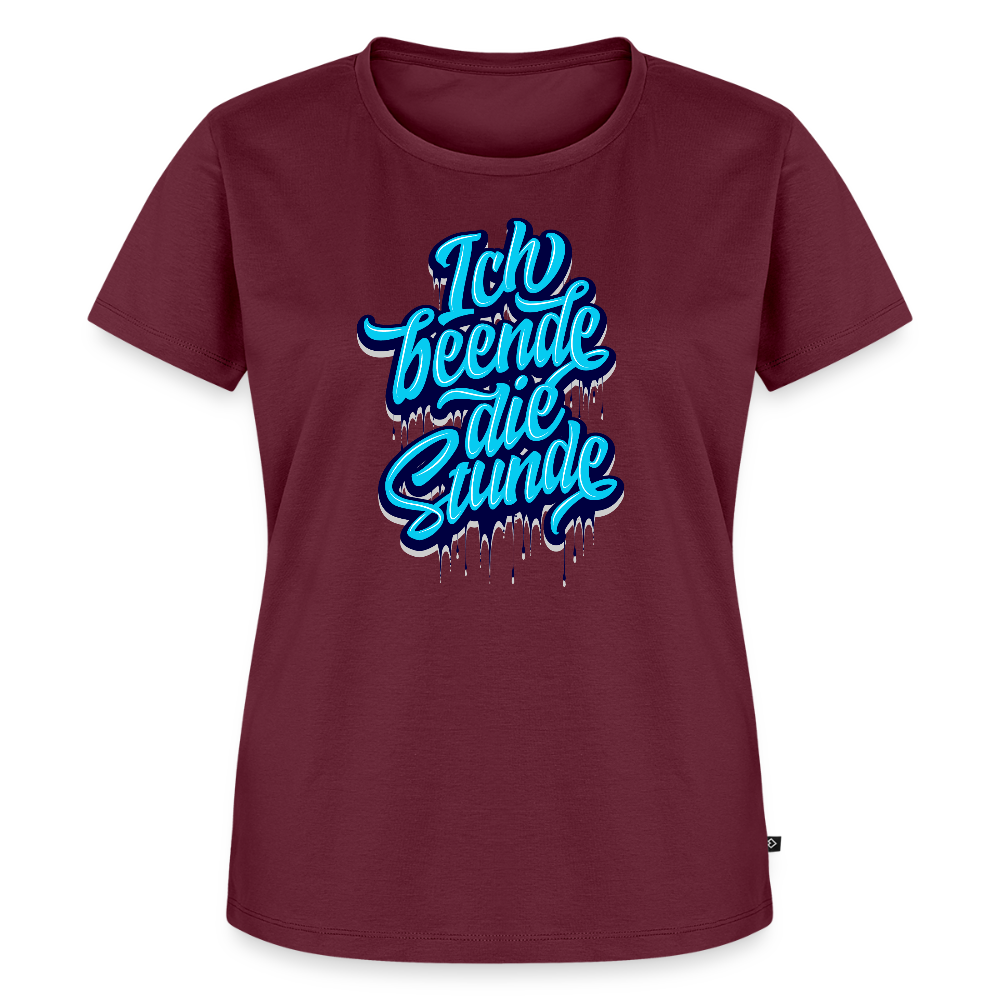 Ich beende die Stunde - Frauen Premium T-Shirt - Burgunderrot