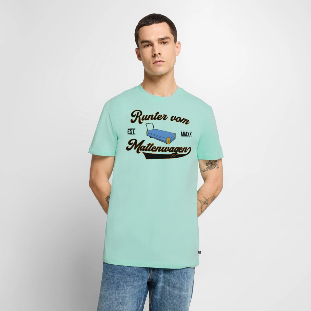 Runter vom Mattenwagen - Männer Premium T-Shirt - Mint 