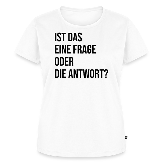 Frage oder Antwort - Frauen Premium T-Shirt - Weiß