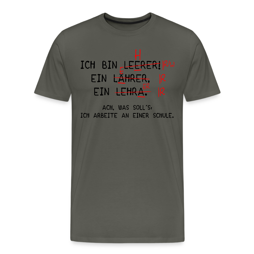 Ich bin Leerer. - Männer Premium T-Shirt - Asphalt