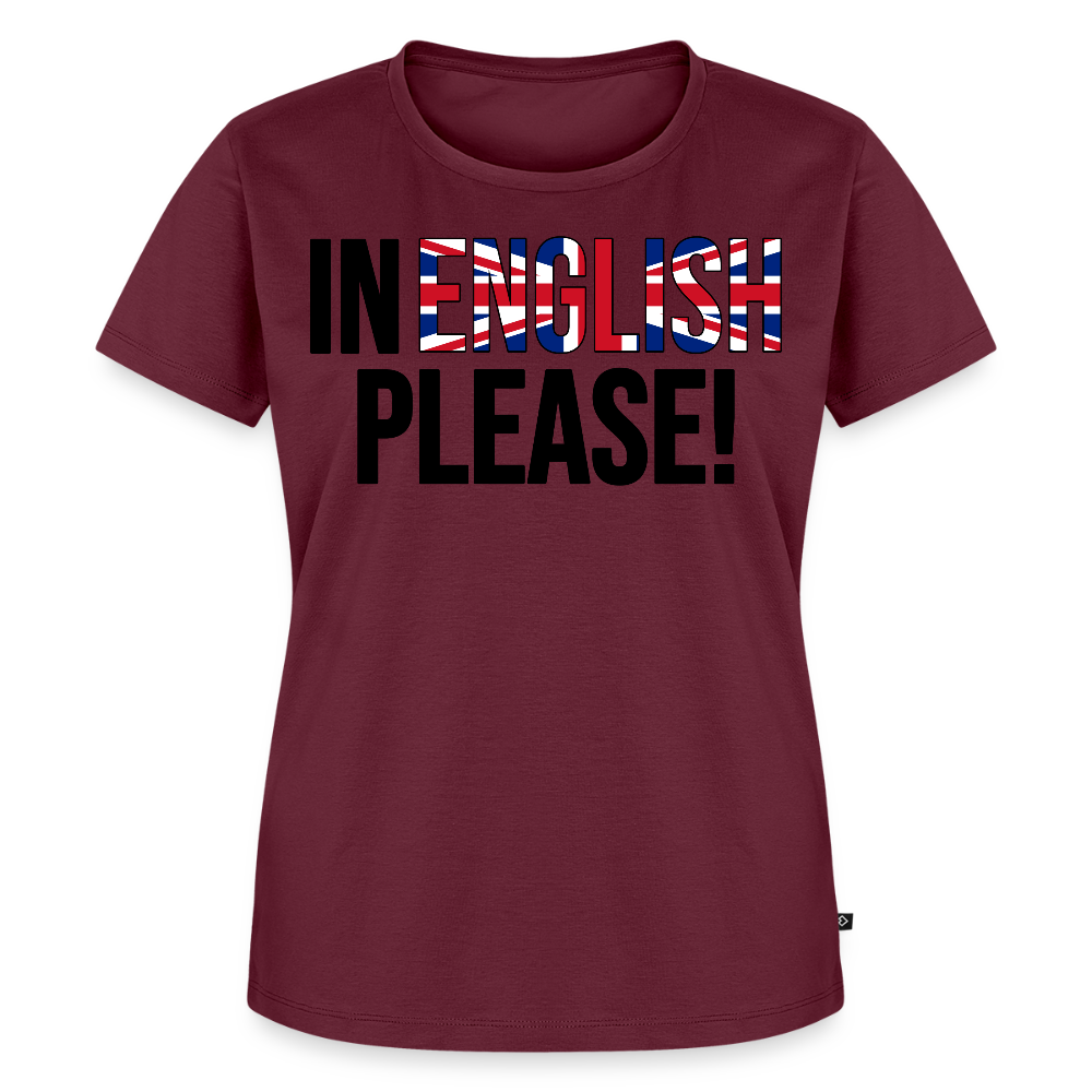 In english please - Frauen Premium T-Shirt - Burgunderrot