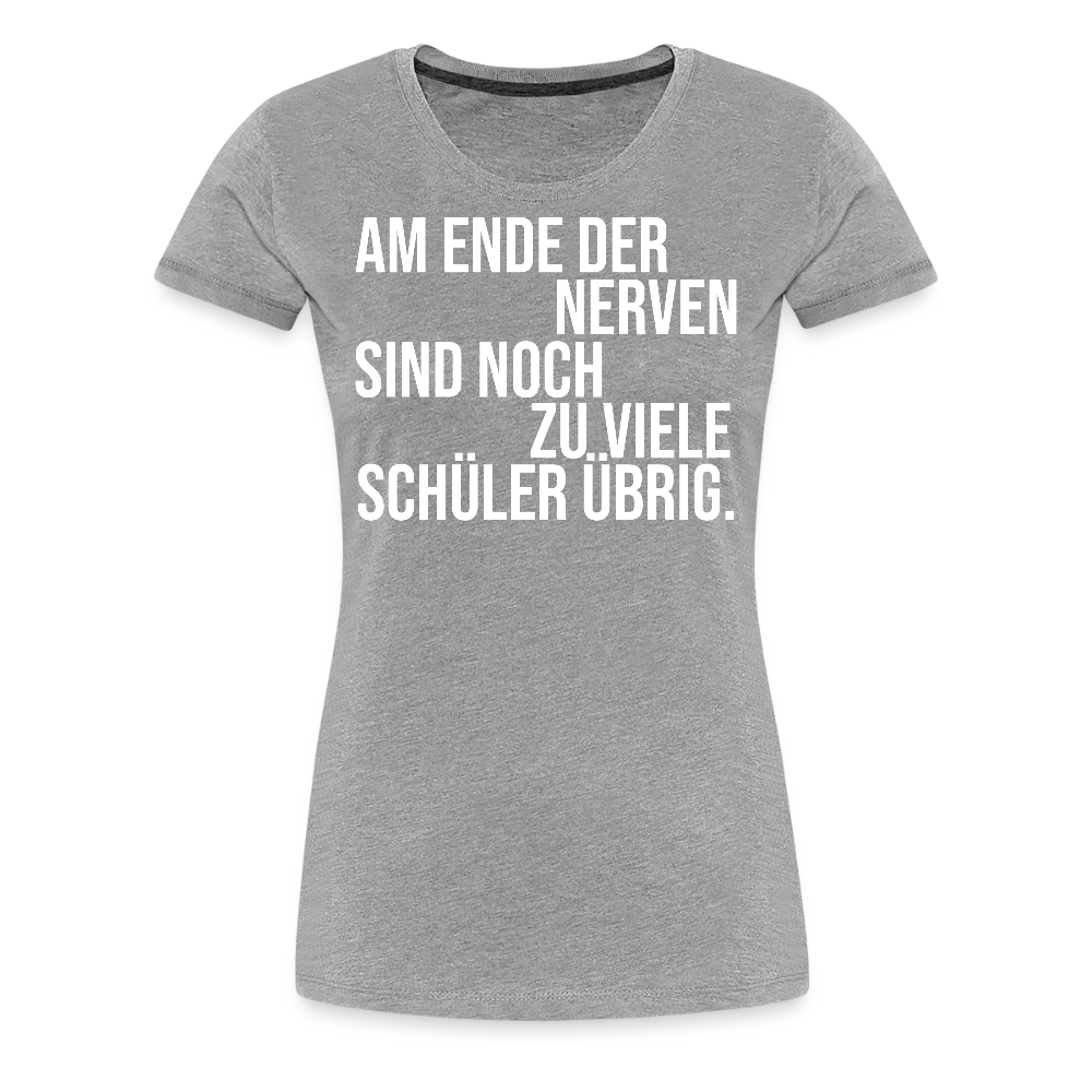 Zu viele Schüler - Frauen Premium T-Shirt - Grau meliert