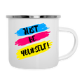 Just be yourself - Emaille-Tasse - Weiß