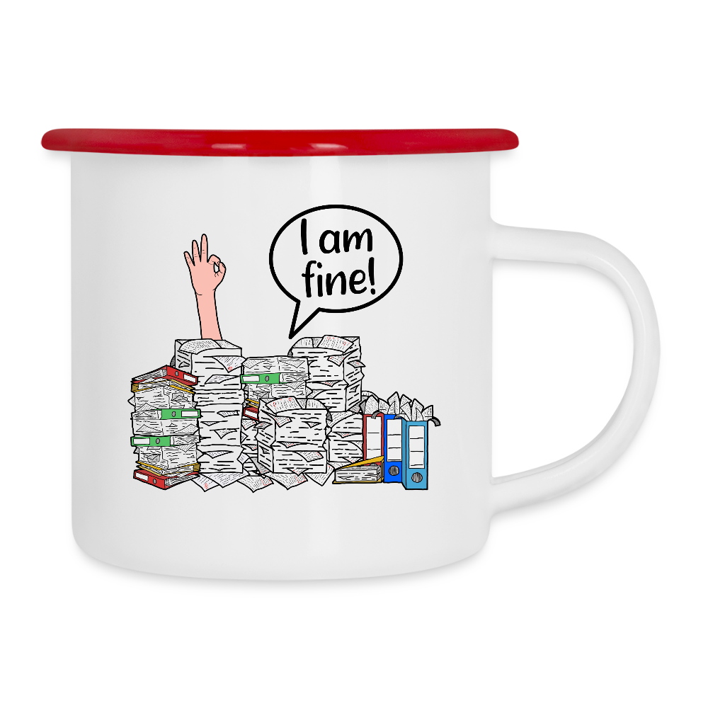 I am fine! - Emaille-Tasse - Weiß/Rot