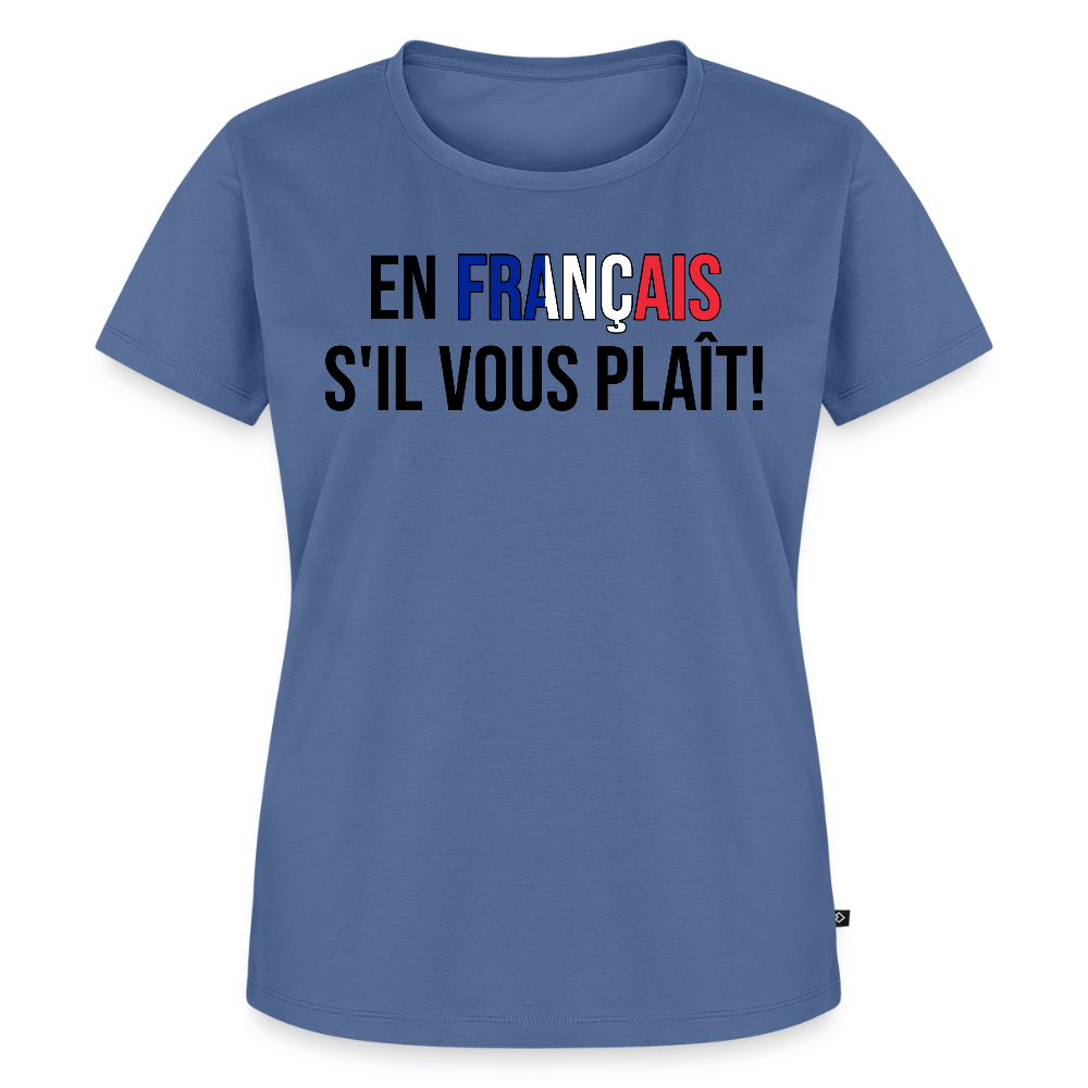 En francais s´il vous plait! - Frauen Premium T-Shirt - Taubenblau