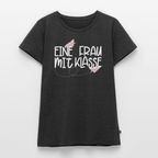Eine Frau mit Klasse - Frauen Premium T-Shirt - Anthrazit meliert