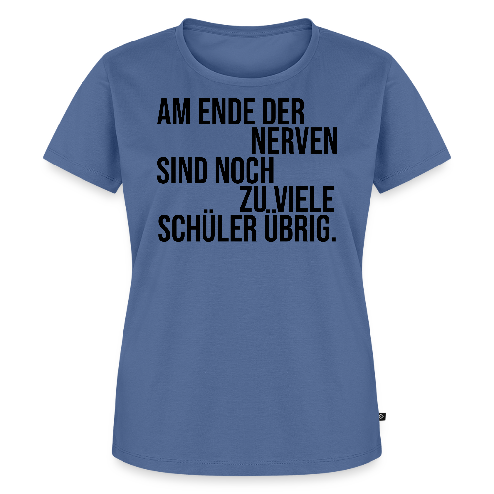 Zu viele Schüler - Frauen Premium T-Shirt - Taubenblau