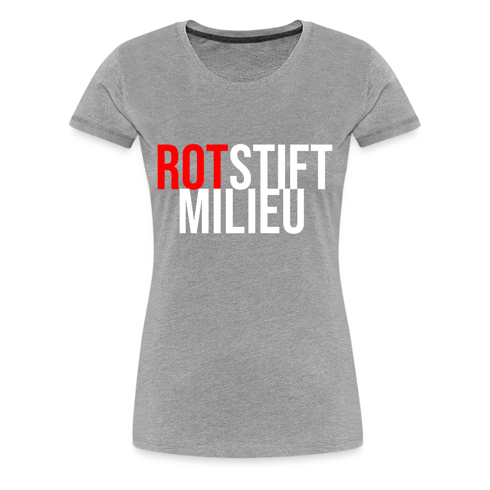 Rotstiftmilieu - Frauen Premium T-Shirt - Grau meliert