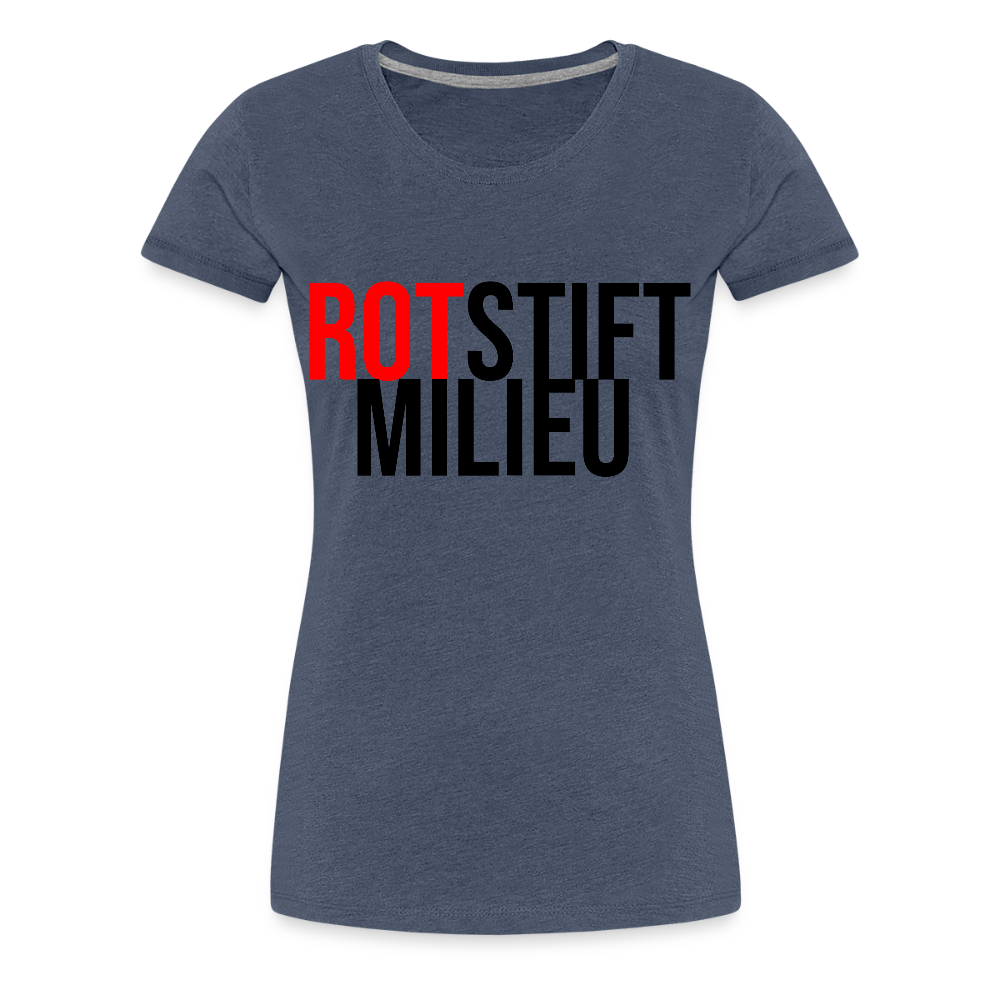 Rotstiftmilieu - Frauen Premium T-Shirt - Blau meliert