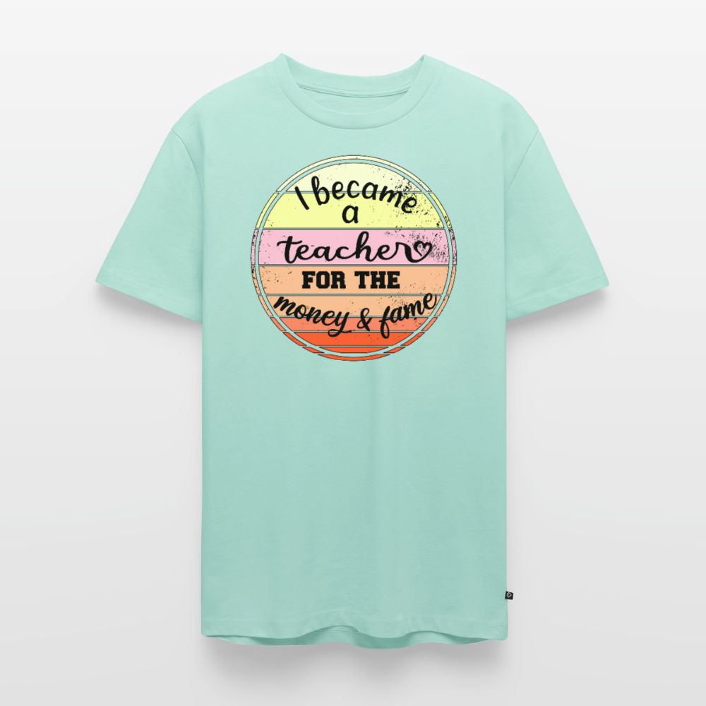 Money & Fame - Männer Premium T-Shirt - Mint 